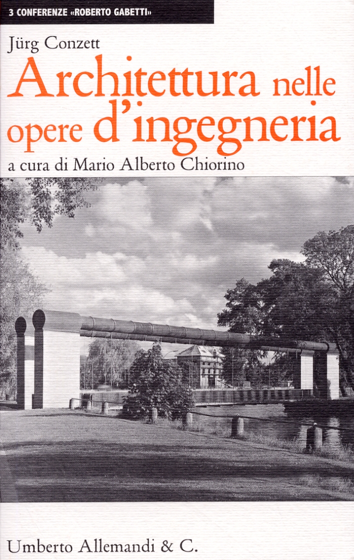 Architettura nelle Opere di Ingegneria Architettura nelle Opere di Ingegneria