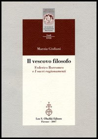 Il vescovo filosofo. Federico Borromeo e I sacri ragionamenti Il vescovo filosofo. Federico Borromeo e I sacri ragionamenti