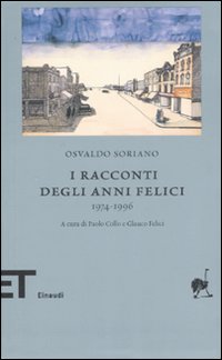 I racconti degli anni felici 1974-1996 I racconti degli anni felici 1974-1996
