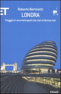 Londra. Viaggio in una metropoli che non si ferma mai Londra. Viaggio in una metropoli che non si ferma mai