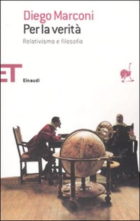 Per la verità. Relativismo e la filosofia Per la verità. Relativismo e la filosofia