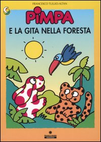 Pimpa e la gita nella foresta. Ediz. illustrata Pimpa e la gita nella foresta. Ediz. illustrata