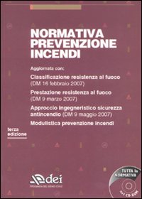 Normativa prevenzione incendi. Con CD-ROM Normativa prevenzione incendi. Con CD-ROM