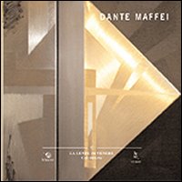Dante Maffei. La regola del gioco Dante Maffei. La regola del gioco