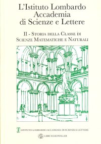 L'Istituto Lombardo Accademia di Scienze e Lettere. Vol. 2: Storia della Classe di Scienze Matematiche e Naturali