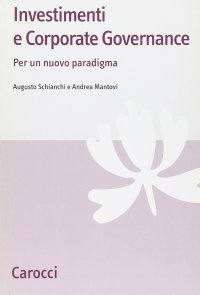 Investimenti e corporate governance. Per un nuovo paradigma