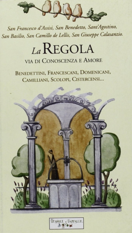 La regola, via di conoscenza e amore
