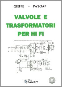 Valvole e trasformatori Hi-Fi