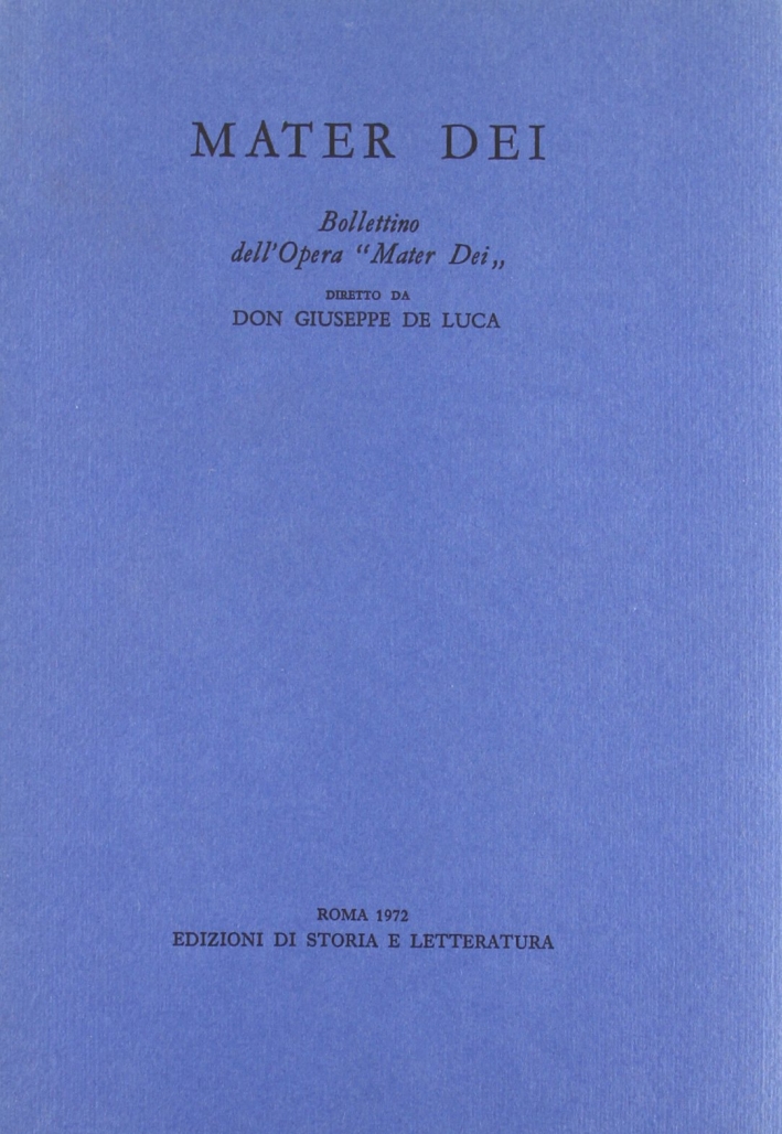 Mater Dei. Bollettino dell'Opera Mater Dei. Bollettino dell'Opera