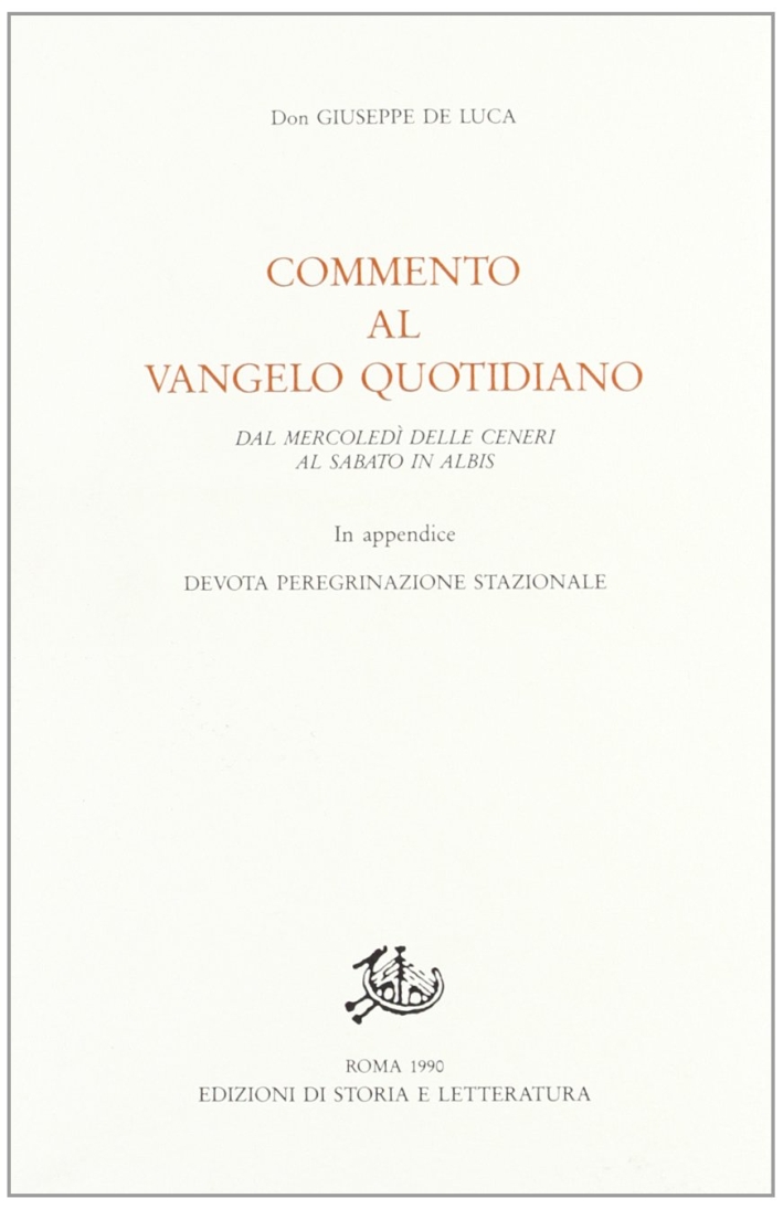 Commento al vangelo quotidiano: dal mercoledì delle ceneri al sabato in albis Commento al vangelo quotidiano: dal mercoledì delle ceneri al sabato in albis