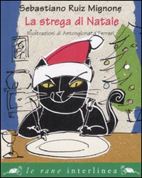 La strega di Natale. Ediz. illustrata La strega di Natale. Ediz. illustrata