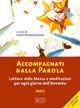 Accompagnati dalla Parola. Letture della Messa e Meditazioni per Ogni Giorno dell'Avvento 2007. Ediz. A Caratteri Grandi Accompagnati dalla Parola. Letture della Messa e Meditazioni per Ogni Giorno dell'Avvento 2007. Ediz. A Caratteri Grandi
