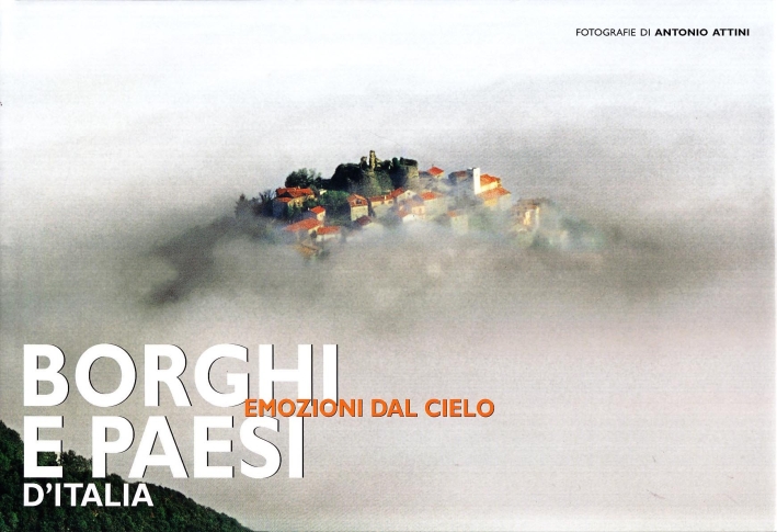 Borghi e paesi d'Italia. Ediz. illustrata Borghi e paesi d'Italia. Ediz. illustrata