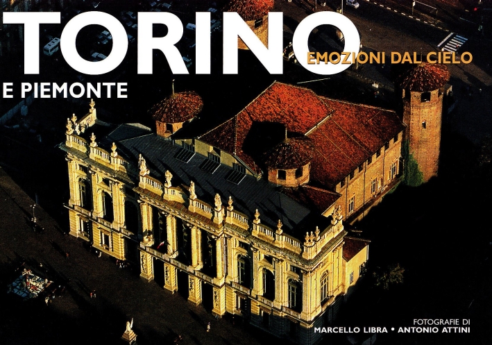 Torino e Piemonte. Ediz. illustrata Torino e Piemonte. Ediz. illustrata