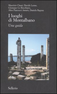 I luoghi di Montalbano. Una guida I luoghi di Montalbano. Una guida
