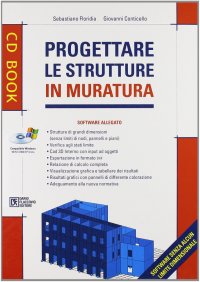 Progettare le strutture in muratura. Con CD-ROM