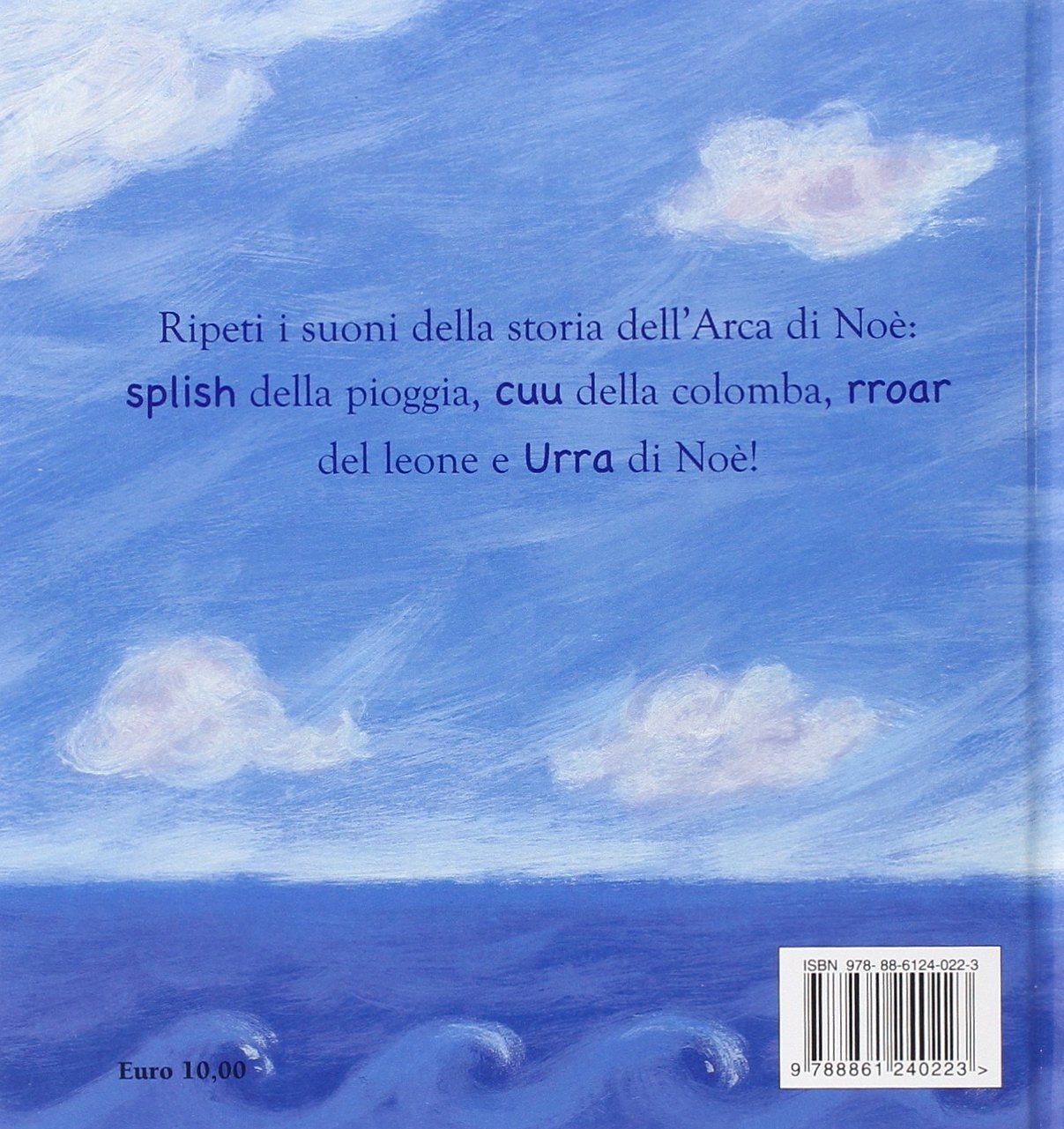 La mia piccola storia dell'arca di Noè. Ediz. illustrata La mia piccola storia dell'arca di Noè. Ediz. illustrata
