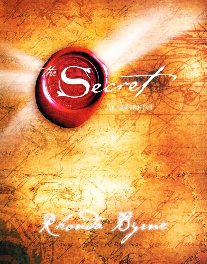 The Secret. Il Segreto The Secret. Il Segreto
