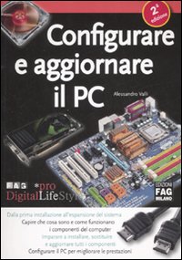 Configurare e aggiornare il PC Configurare e aggiornare il PC