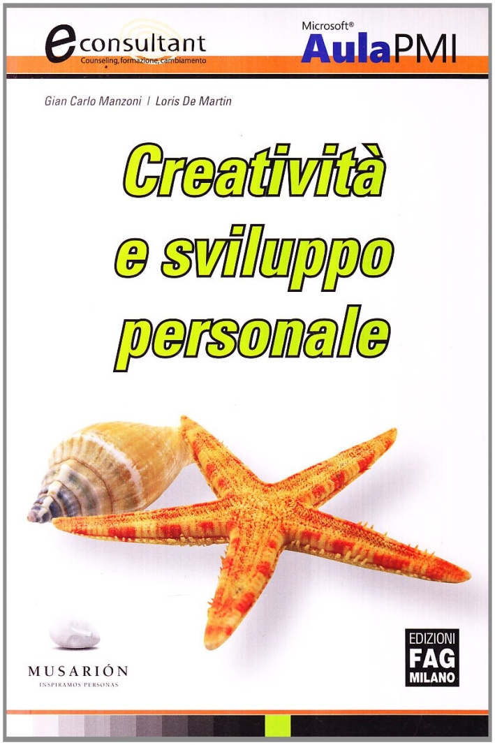 Creatività e sviluppo personale Creatività e sviluppo personale