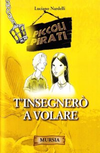 T'insegnerò a volare