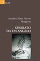 Sfiorato da un angelo Sfiorato da un angelo