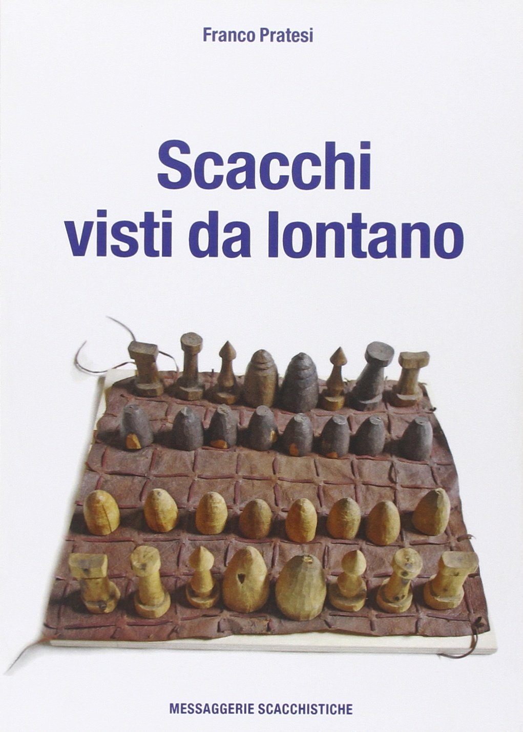 Scacchi visti da lontano Scacchi visti da lontano