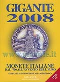 Gigante 2008. Monete italiane dal '700 all'avvento dell'euro Gigante 2008. Monete italiane dal '700 all'avvento dell'euro