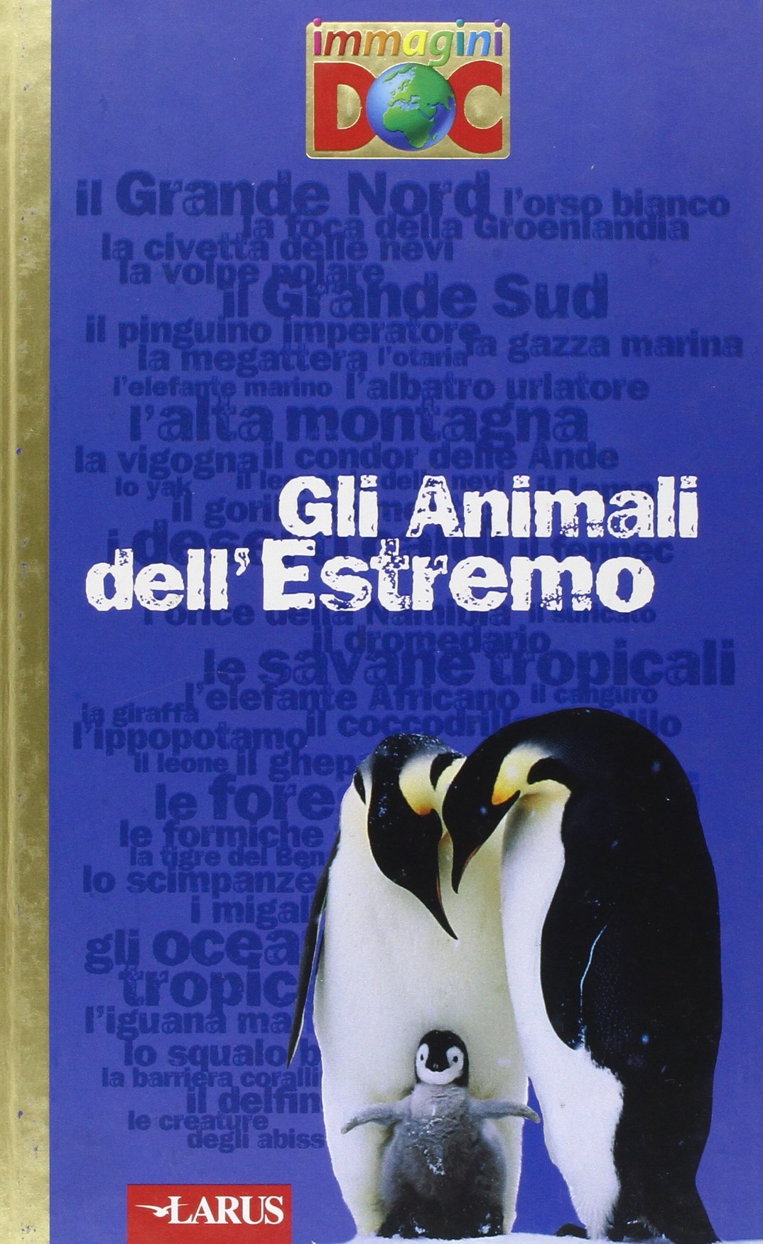 Gli animali dell'estremo Gli animali dell'estremo