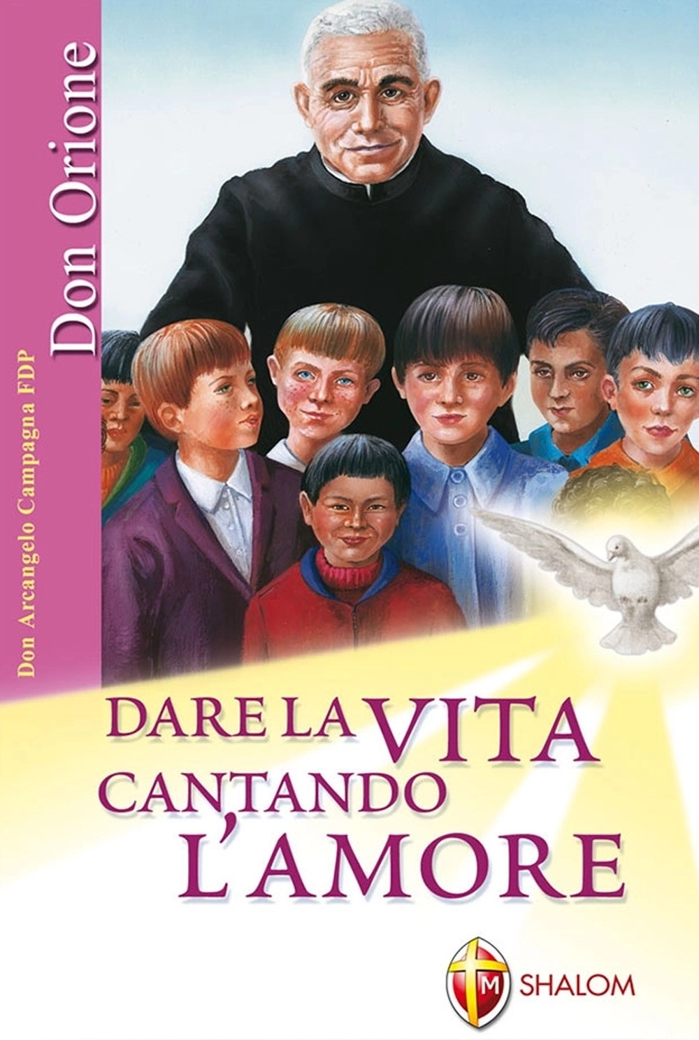 Dare la vita cantando l'amore. Ediz. illustrata Dare la vita cantando l'amore. Ediz. illustrata