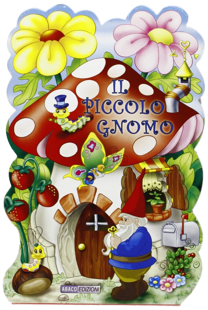 Piccolo gnomo. Ediz. illustrata Piccolo gnomo. Ediz. illustrata
