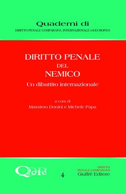 Diritto penale del nemico. Un dibattito internazionale Diritto penale del nemico. Un dibattito internazionale