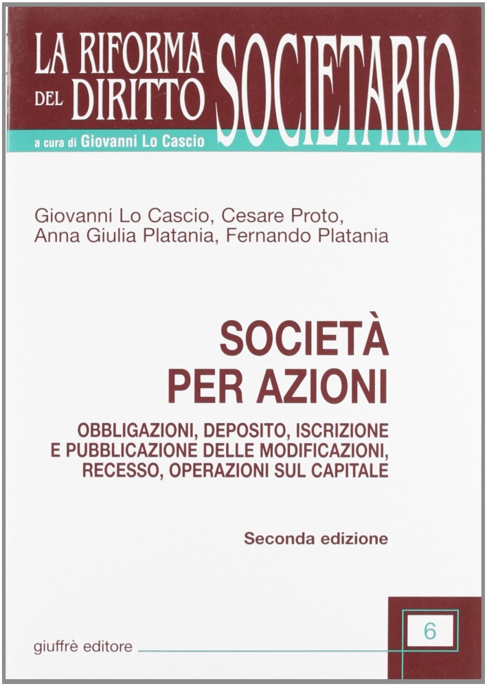 Società per azioni. Obbligazioni, deposito, iscrizione e pubblicazione delle modificazioni, recesso, operazioni sul capitale Società per azioni. Obbligazioni, deposito, iscrizione e pubblicazione delle modificazioni, recesso, operazioni sul capitale