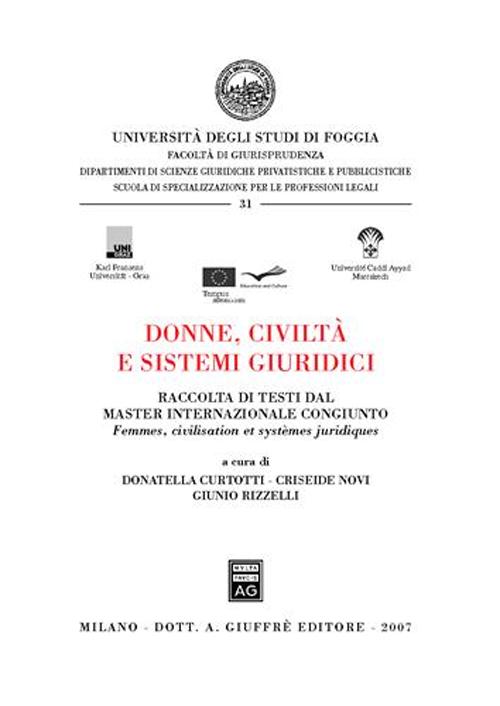 Donne, civiltà e sistemi giuridici-Femmes, civilisation et systemes juridiques. Ediz. bilingue Donne, civiltà e sistemi giuridici-Femmes, civilisation et systemes juridiques. Ediz. bilingue
