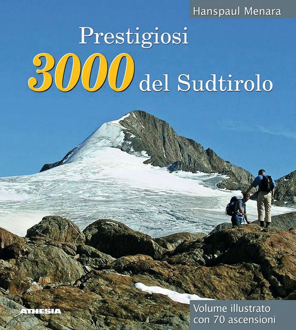 Prestigiosi 3000 del Sudtirolo Prestigiosi 3000 del Sudtirolo