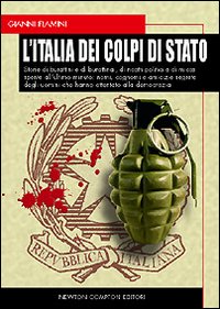 L'Italia dei colpi di Stato L'Italia dei colpi di Stato