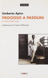 Processo a Pasolini. La rapina del Circeo