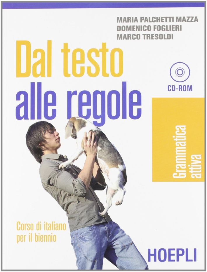 Dal testo alle regole. Grammatica attiva