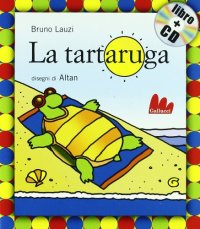 La tartaruga. Con CD Audio