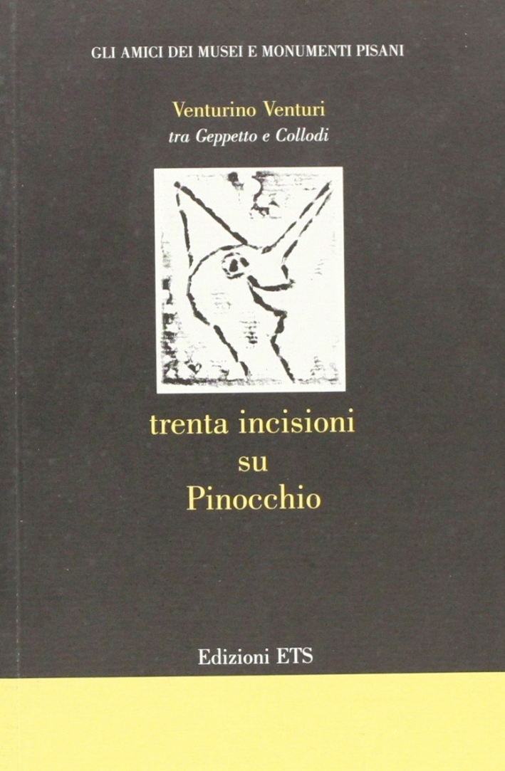 Venturino Venturini, tra Geppetto e Collodi. Trenta Incisioni Su Pinocchio