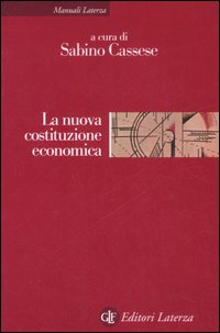 La nuova costituzione economica La nuova costituzione economica