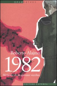 1982. Memorie di un giovane vecchio 1982. Memorie di un giovane vecchio
