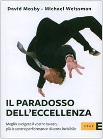 Il paradosso dell'eccellenza Il paradosso dell'eccellenza