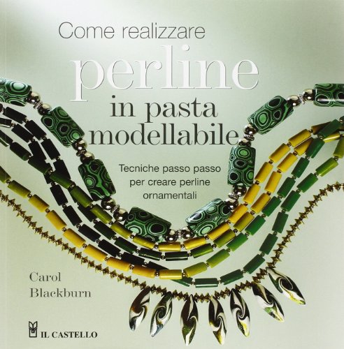 Come realizzare perline in pasta modellabile Come realizzare perline in pasta modellabile