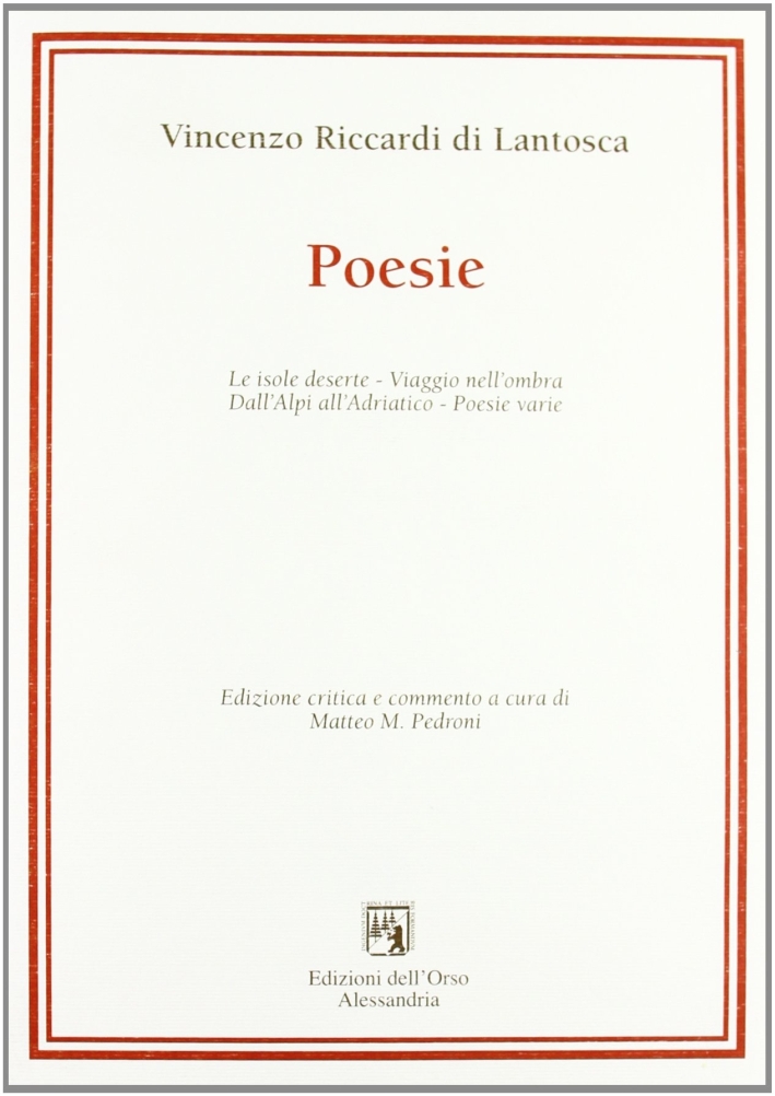 Le isole deserte-Viaggio nell'ombra-Dall'Alpi all'Adriatico-Poesie varie Le isole deserte-Viaggio nell'ombra-Dall'Alpi all'Adriatico-Poesie varie