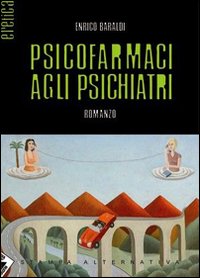 Psicofarmaci agli psichiatri Psicofarmaci agli psichiatri