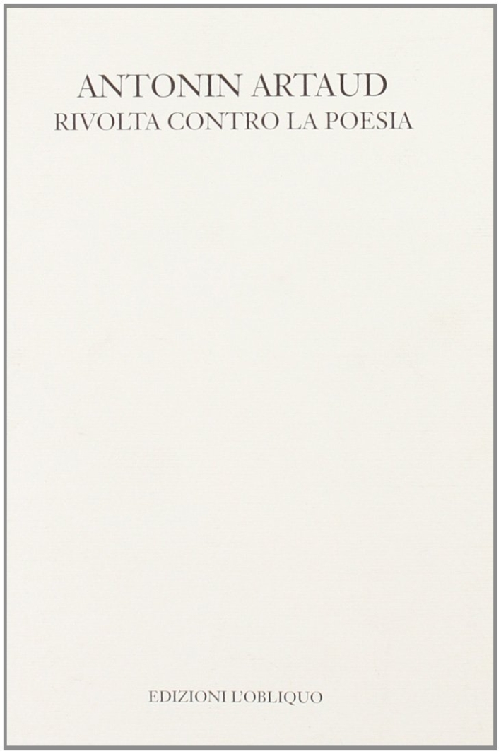 Rivolta contro la poesia e altri scritti Rivolta contro la poesia e altri scritti