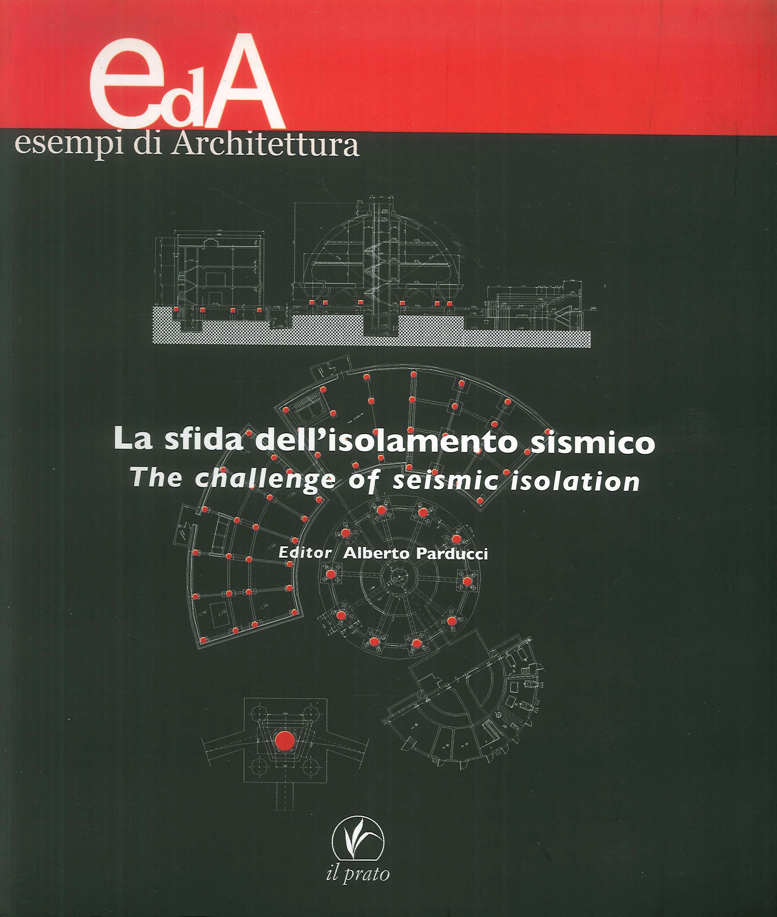 La sfida dell'isolamento sismicoThe challenge of seismic isolation La sfida dell'isolamento sismicoThe challenge of seismic isolation
