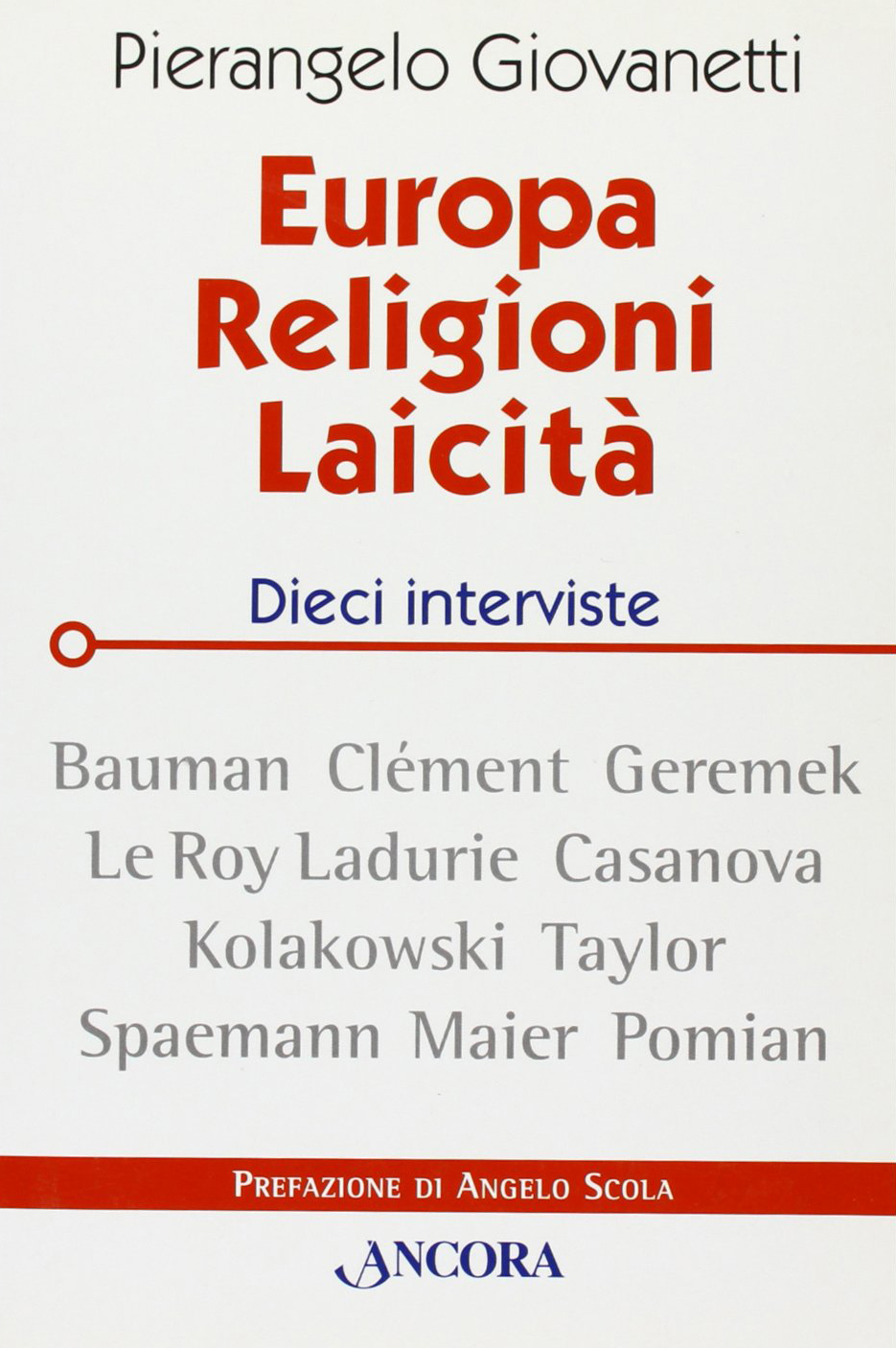 Europa, religioni, laicità. Dieci interviste Europa, religioni, laicità. Dieci interviste
