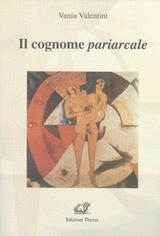 Il cognome pariarcale Il cognome pariarcale